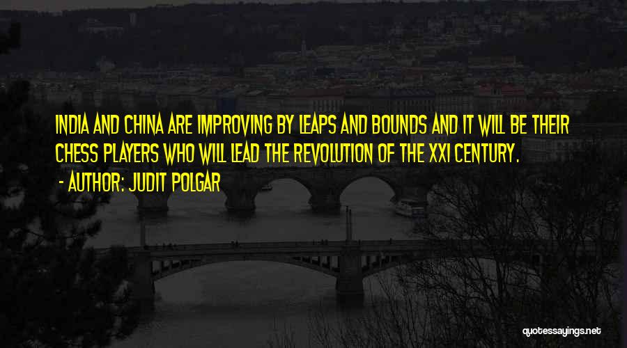 Leaps And Bounds Quotes By Judit Polgar