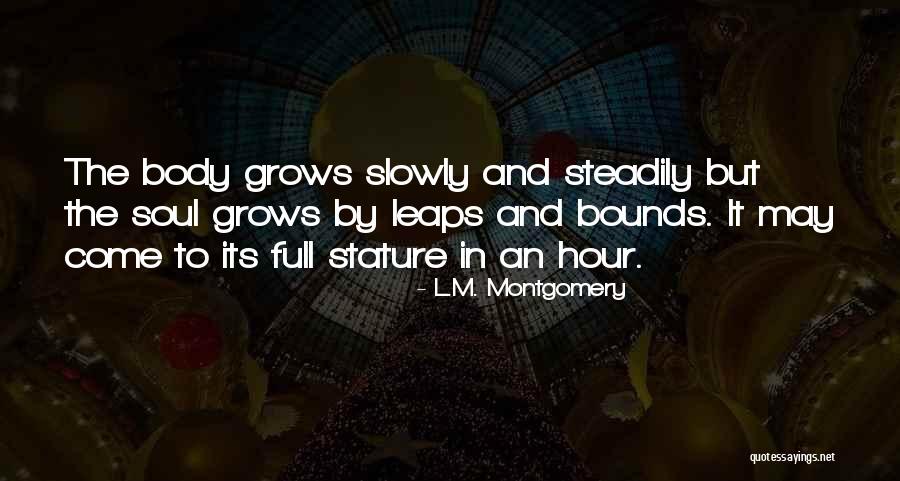 Leaps And Bounds Quotes By L.M. Montgomery