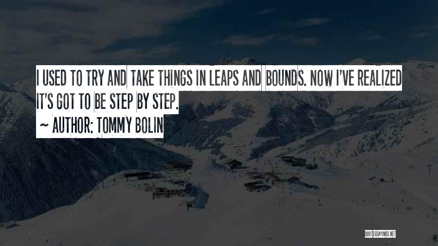 Leaps And Bounds Quotes By Tommy Bolin