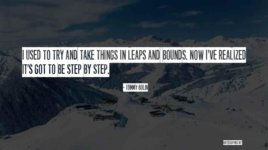 Leaps And Bounds Quotes By Tommy Bolin