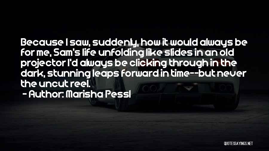 Leaps Quotes By Marisha Pessl