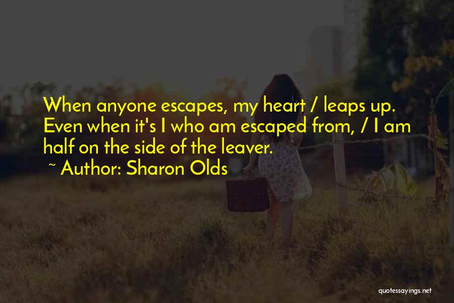 Leaps Quotes By Sharon Olds