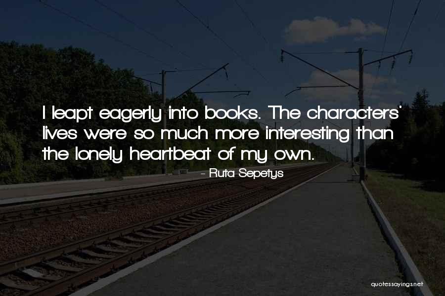 Leapt Quotes By Ruta Sepetys Leapt Quotes By Ruta Sepetys