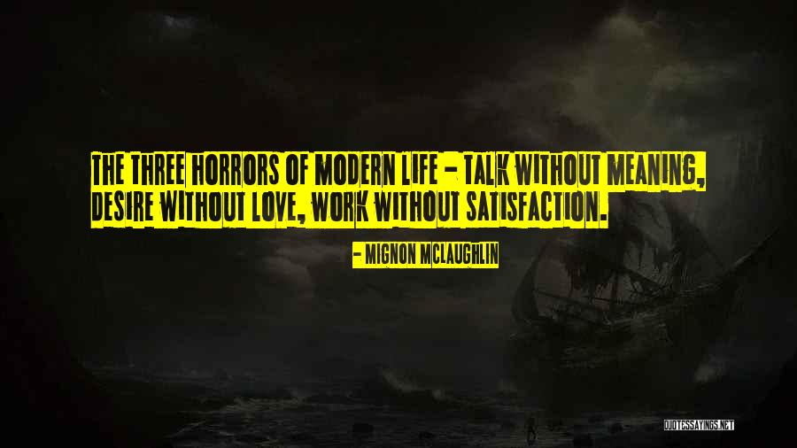 Leaptop Quotes By Mignon McLaughlin Leaptop Quotes By Mignon McLaughlin