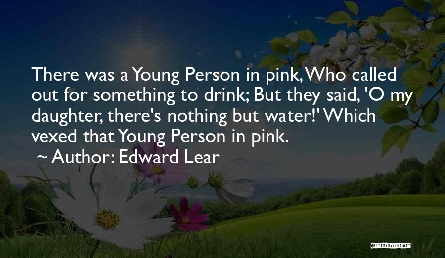 Lear Quotes By Edward Lear