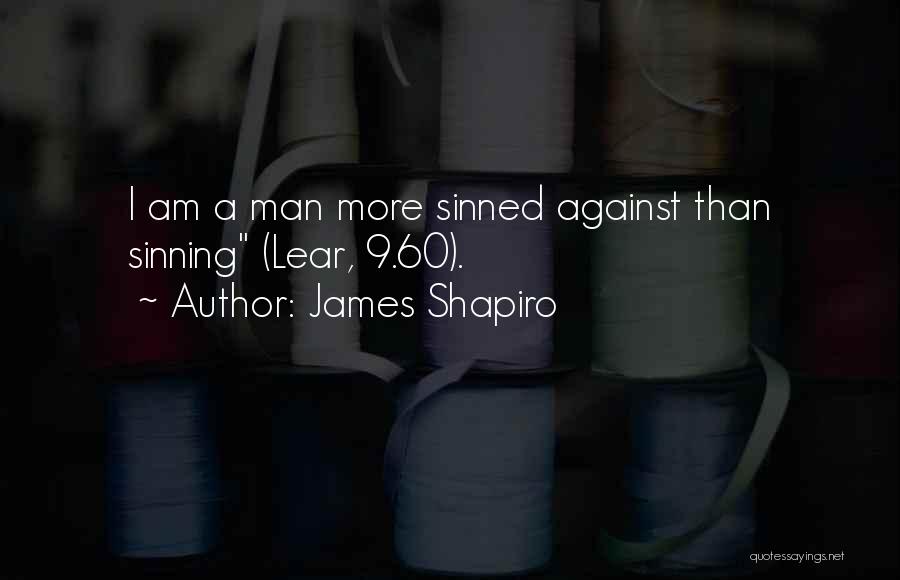 Lear Quotes By James Shapiro