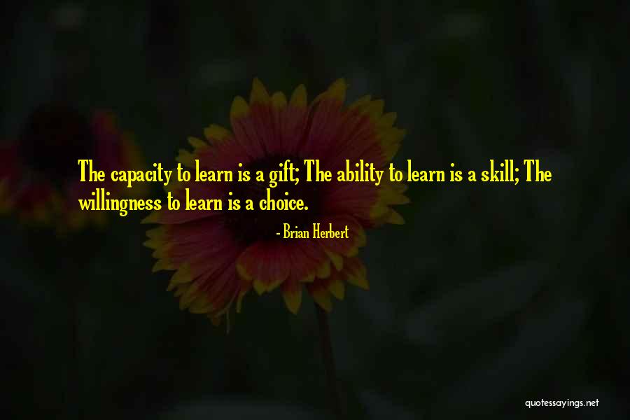 Learn A Skill Quotes By Brian Herbert Learn A Skill Quotes By Brian Herbert