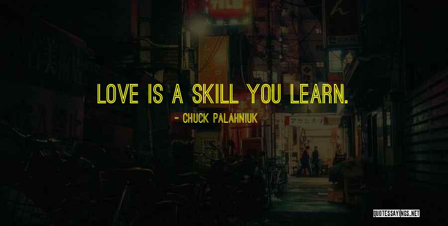 Learn A Skill Quotes By Chuck Palahniuk Learn A Skill Quotes By Chuck Palahniuk