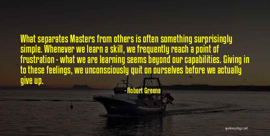 Learn A Skill Quotes By Robert Greene Learn A Skill Quotes By Robert Greene