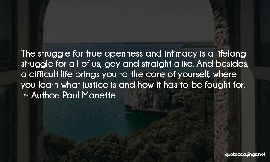 Learn All Life Quotes By Paul Monette