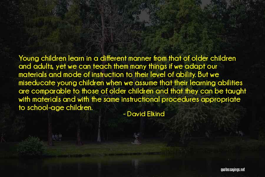 Learn And Adapt Quotes By David Elkind Learn And Adapt Quotes By David Elkind