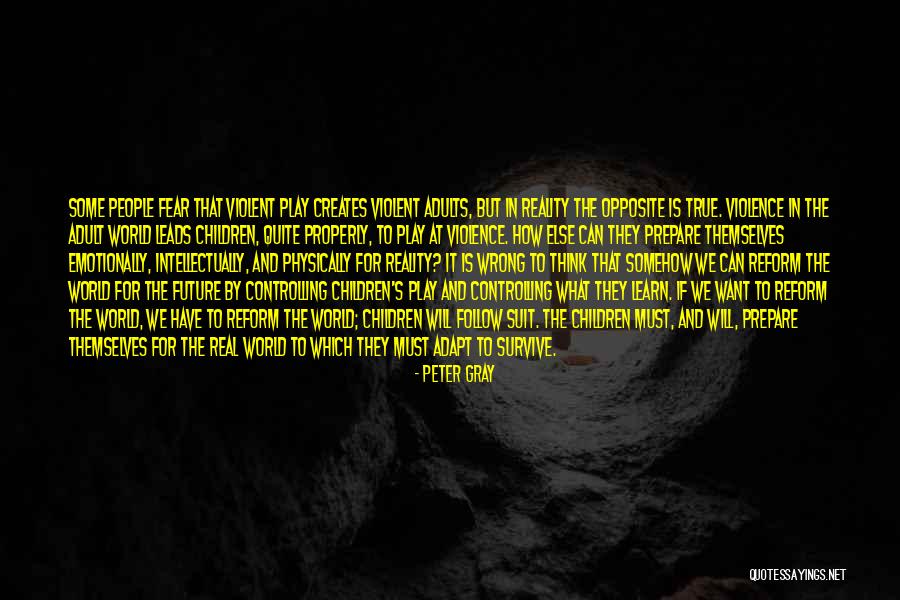 Learn And Adapt Quotes By Peter Gray Learn And Adapt Quotes By Peter Gray