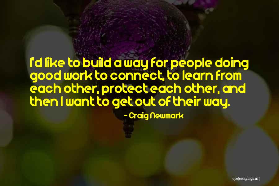 Learn And Connect Quotes By Craig Newmark Learn And Connect Quotes By Craig Newmark