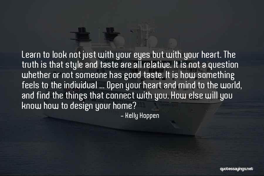 Learn And Connect Quotes By Kelly Hoppen Learn And Connect Quotes By Kelly Hoppen