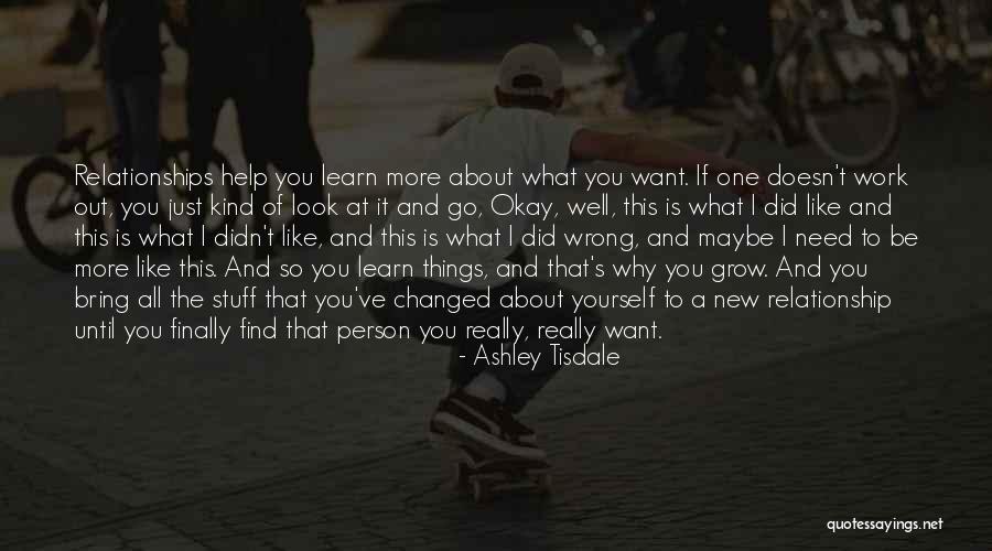 Learn And Grow Quotes By Ashley Tisdale