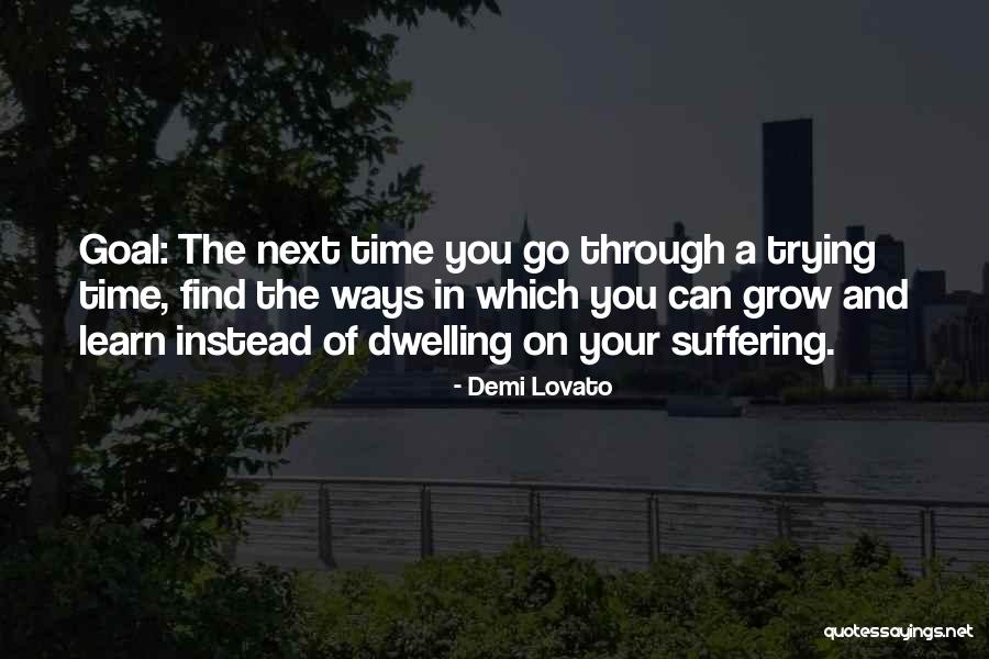 Learn And Grow Quotes By Demi Lovato