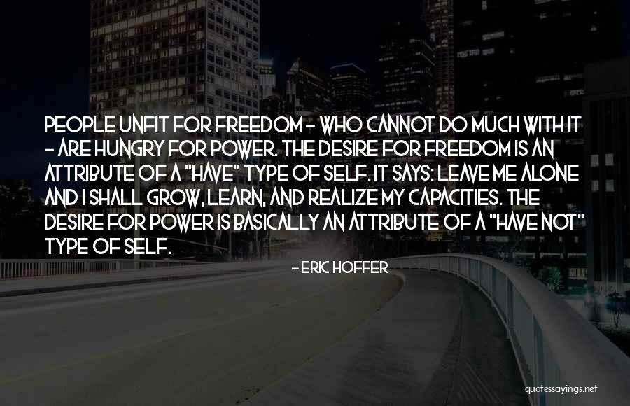 Learn And Grow Quotes By Eric Hoffer