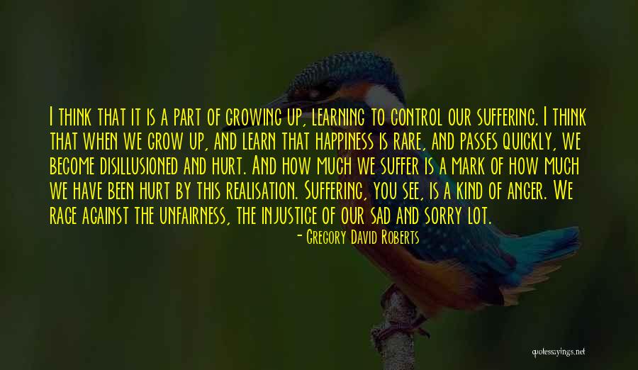 Learn And Grow Quotes By Gregory David Roberts