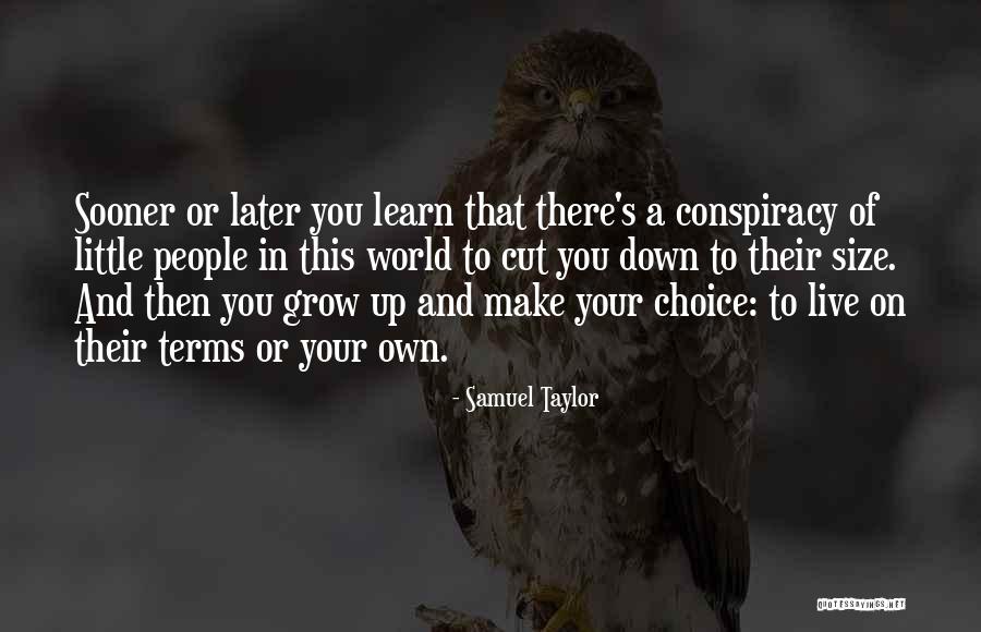 Learn And Grow Quotes By Samuel Taylor