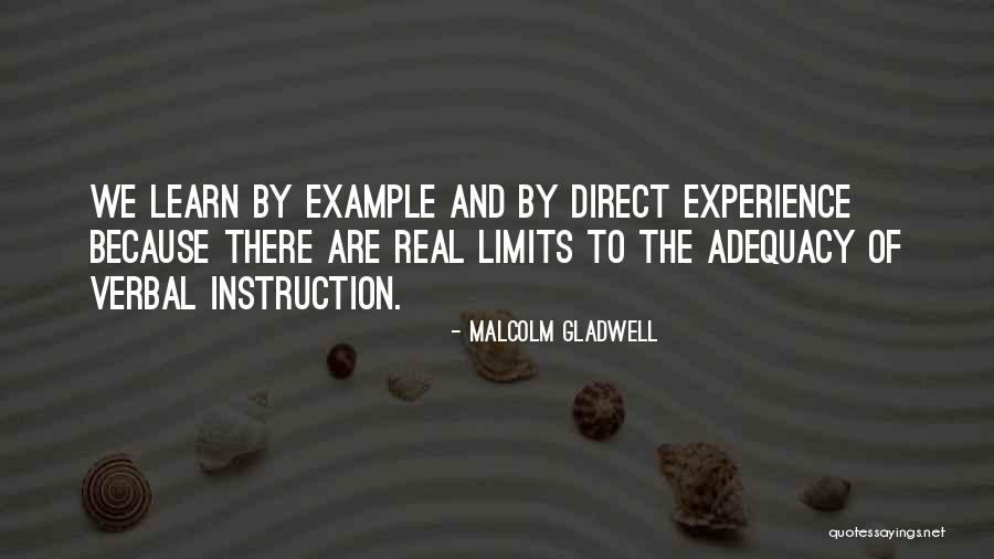 Learn By Example Quotes By Malcolm Gladwell Learn By Example Quotes By Malcolm Gladwell