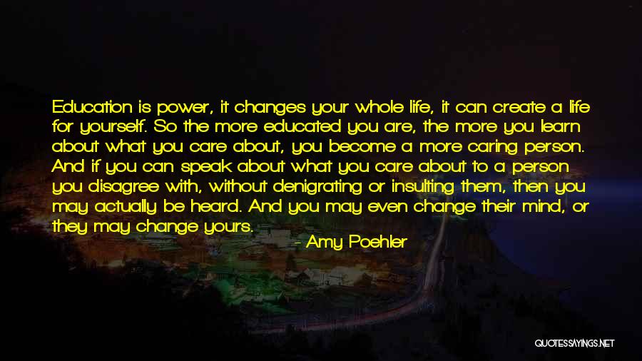 Learn For Yourself Quotes By Amy Poehler Learn For Yourself Quotes By Amy Poehler