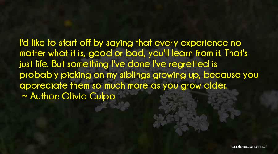 Learn From Bad Experience Quotes By Olivia Culpo