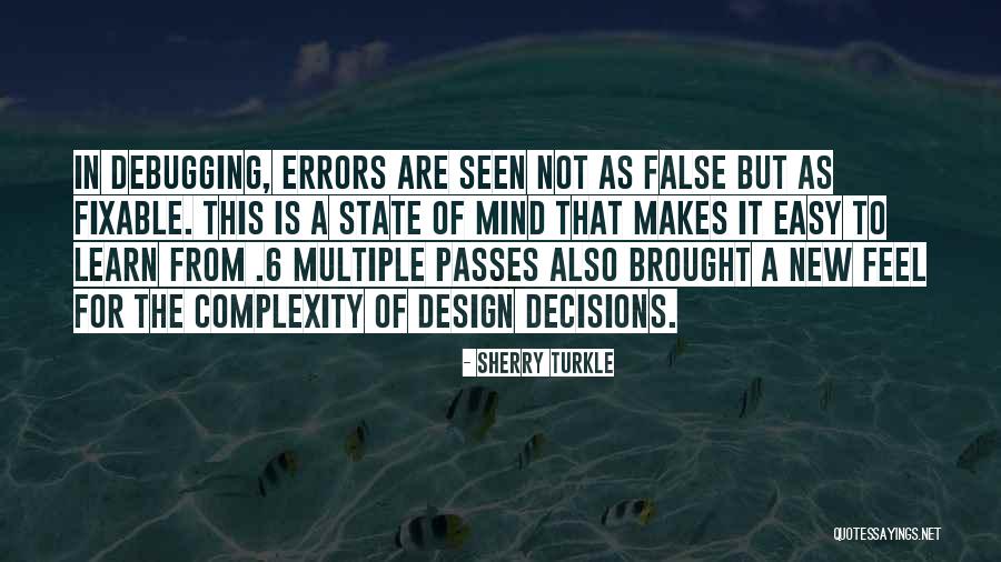 Learn From Errors Quotes By Sherry Turkle Learn From Errors Quotes By Sherry Turkle