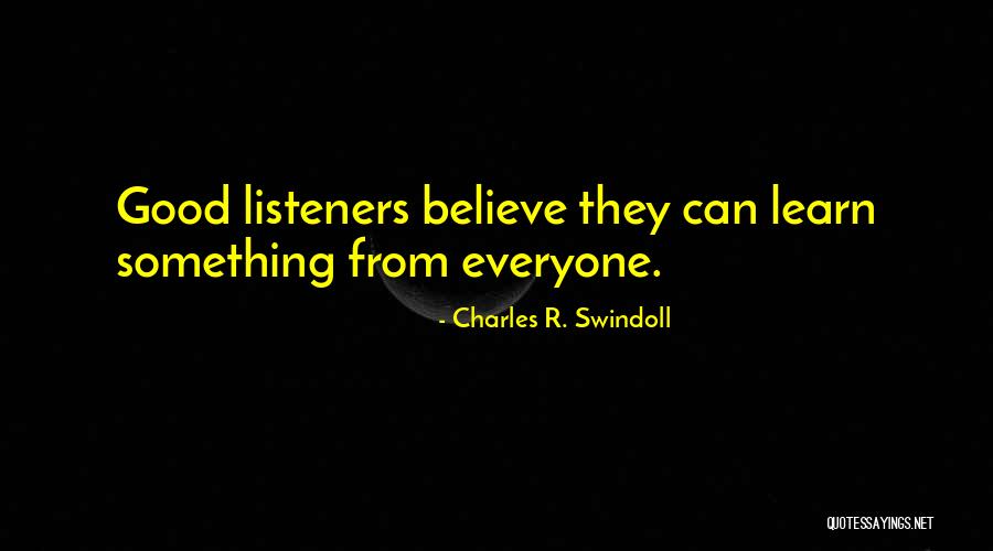 Learn From Everyone Quotes By Charles R. Swindoll Learn From Everyone Quotes By Charles R. Swindoll