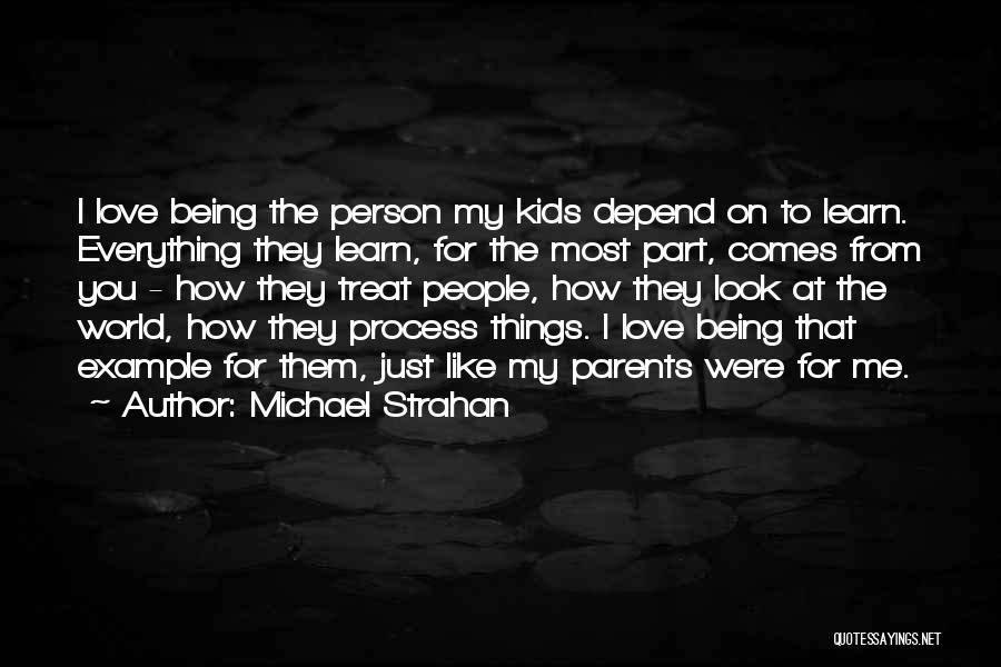 Learn From Example Quotes By Michael Strahan