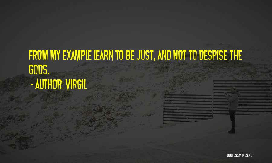 Learn From Example Quotes By Virgil