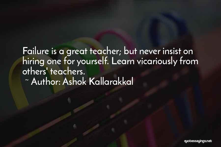 Learn From Failure Quotes By Ashok Kallarakkal