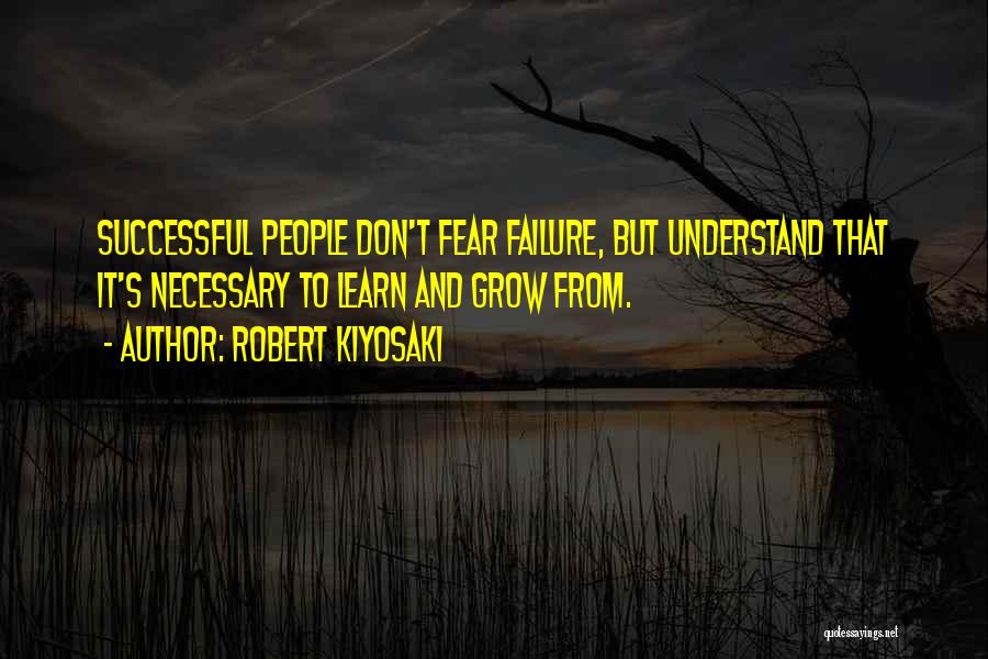 Learn From Failure Quotes By Robert Kiyosaki