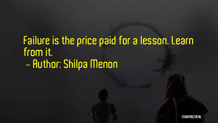 Learn From Failure Quotes By Shilpa Menon