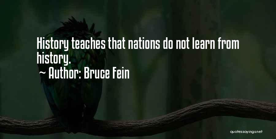 Learn From History Quotes By Bruce Fein