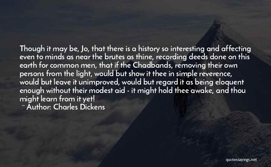 Learn From History Quotes By Charles Dickens