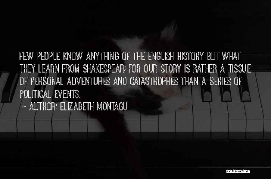 Learn From History Quotes By Elizabeth Montagu