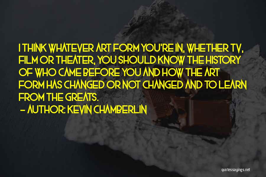 Learn From History Quotes By Kevin Chamberlin