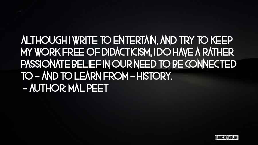 Learn From History Quotes By Mal Peet