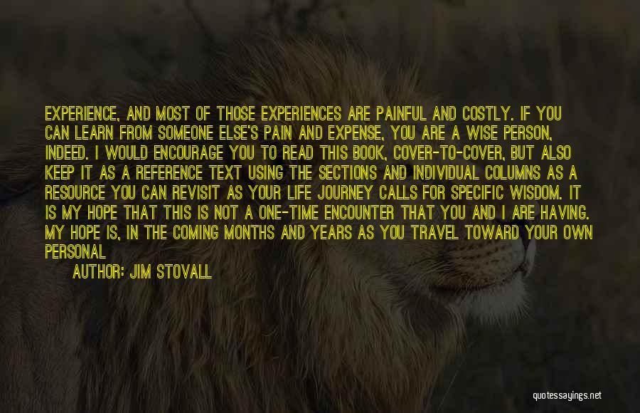 Learn From Life Experiences Quotes By Jim Stovall