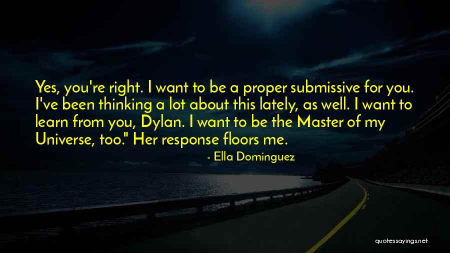 Learn From Master Quotes By Ella Dominguez