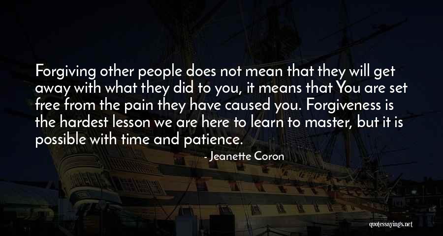 Learn From Master Quotes By Jeanette Coron