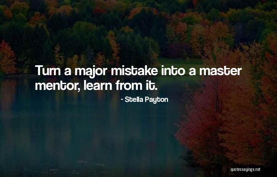 Learn From Master Quotes By Stella Payton