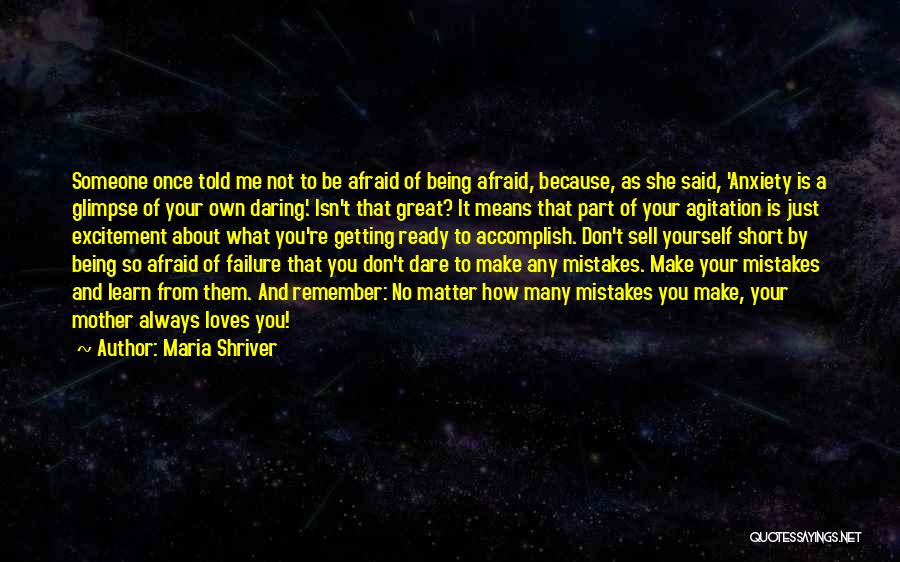 Learn From Mistakes Love Quotes By Maria Shriver