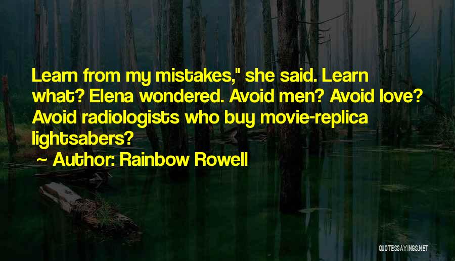 Learn From Mistakes Love Quotes By Rainbow Rowell