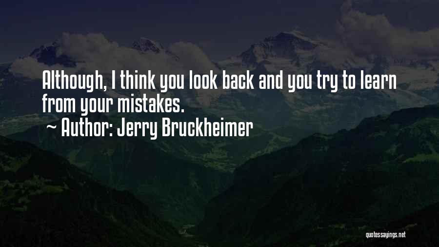 Learn From Mistakes Quotes By Jerry Bruckheimer