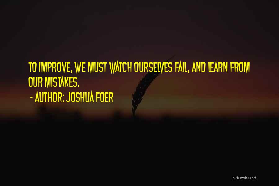 Learn From Mistakes Quotes By Joshua Foer