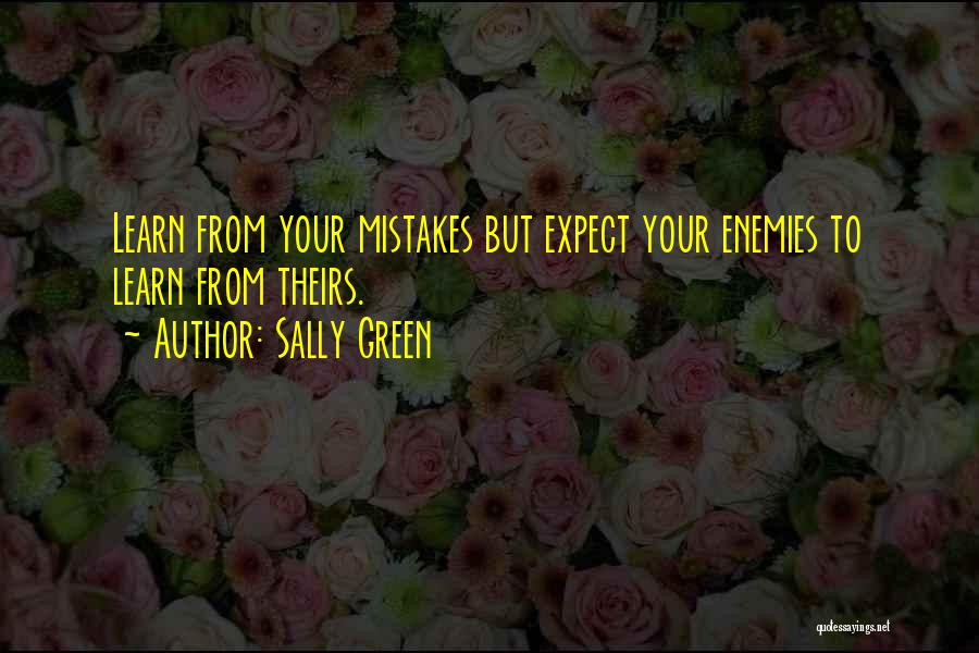 Learn From Mistakes Quotes By Sally Green