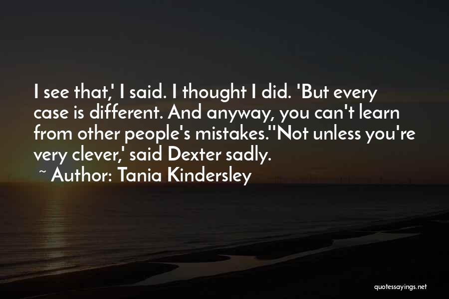 Learn From Mistakes Quotes By Tania Kindersley