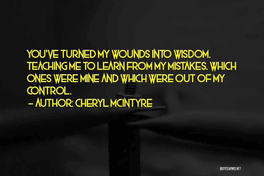 Learn From My Mistakes Quotes By Cheryl McIntyre