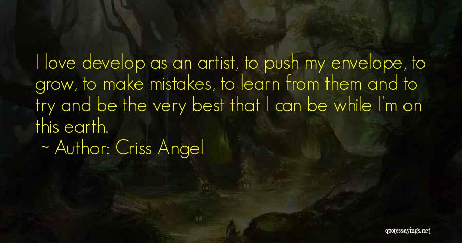 Learn From My Mistakes Quotes By Criss Angel